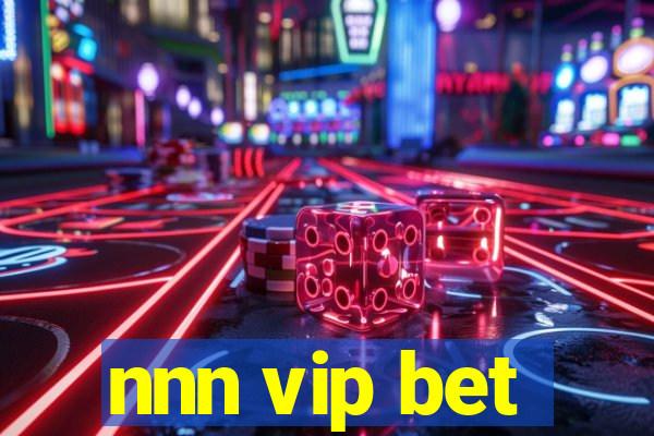 nnn vip bet